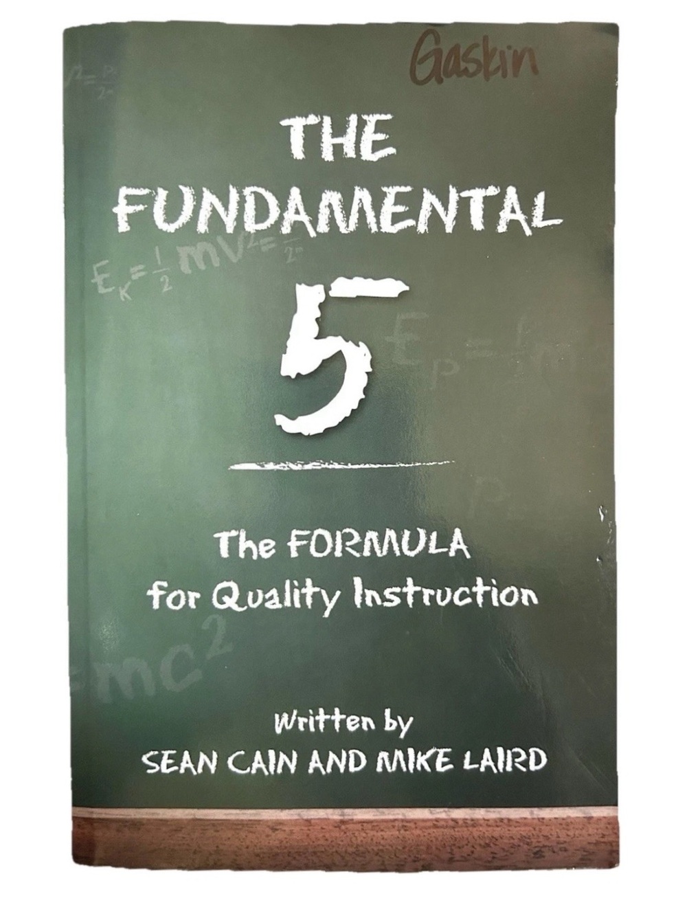 The Fundamental 5: The Formula for Quality Instruction Softcover Teaching Guide